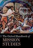 The Oxford Handbook of Mission Studies (eBook, PDF)