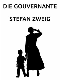 Die Gouvernante (eBook, ePUB) - Zweig, Stefan
