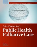 Oxford Textbook of Public Health Palliative Care (eBook, ePUB)