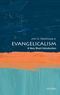 Evangelicalism: A Very Short Introduction (eBook, PDF) - Stackhouse Jr., John G.