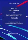 How to Make Sense of Employee Survey Results (eBook, ePUB)