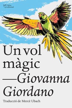 Un vol màgic (eBook, ePUB) - Giordano, Giovanna