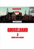 Gruselband: 3 Horror-Kurz-Romane (eBook, ePUB)