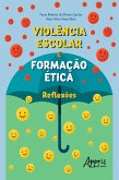 Violência Escolar e Formação Ética: Reflexões (eBook, ePUB)