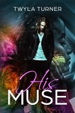 His Muse (eBook, ePUB) His Muse (eBook, ePUB)