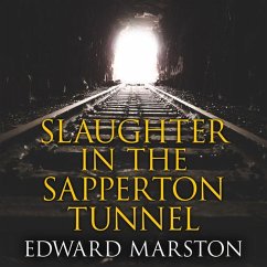 Slaughter in the Sapperton Tunnel (MP3-Download) - Marston, Edward