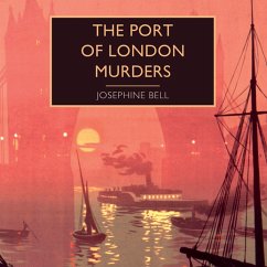 The Port of London Murders (MP3-Download) - Bell, Josephine