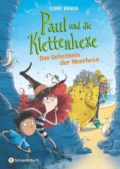 Das Geheimnis der Seemagierin / Paul und die Klettenhexe Bd.3 