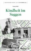 Kindheit im Saggen