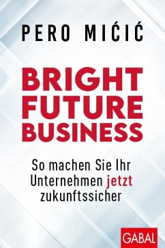 Bright Future Business - Micic, Pero