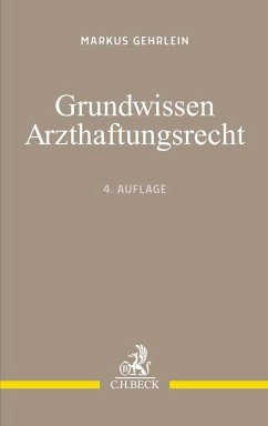 Grundwissen Arzthaftungsrecht - Gehrlein, Markus