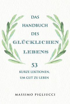 Cover Das Handbuch des glücklichen Lebens (eBook, ePUB)