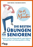 Nur 5 Minuten - Die besten Übungen für Senioren (eBook, PDF)