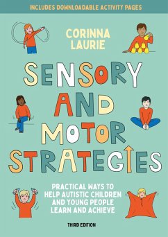 Sensory and Motor Strategies (3rd edition) (eBook, ePUB) - Laurie, Corinna