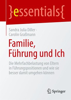 Familie, Führung und Ich - Diller, Sandra Julia;Graßmann, Carolin