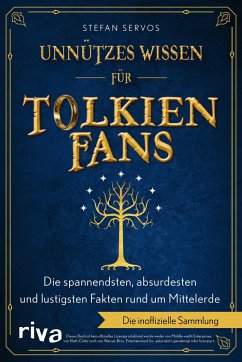 Unnützes Wissen für Tolkien-Fans - Servos, Stefan