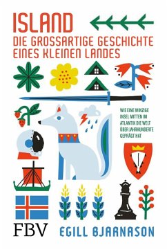 Island - die großartige Geschichte eines kleinen Landes (eBook, ePUB) - Bjarnason, Egill