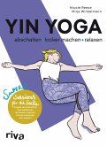 Yin Yoga - abschalten, locker machen, relaxen (eBook, ePUB)