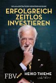 Erfolgreich zeitlos investieren (eBook, ePUB) Erfolgreich zeitlos investieren (eBook, ePUB)
