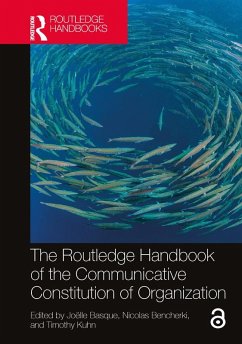 The Routledge Handbook of the Communicative Constitution of Organization (eBook, PDF)