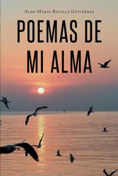 Poemas de mi Alma (eBook, ePUB) - Revilla Gutierrez, Aldo Mario
