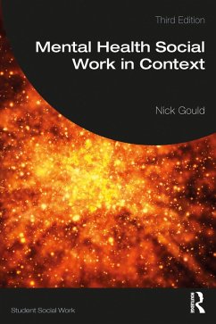 Mental Health Social Work in Context (eBook, PDF) - Gould, Nick
