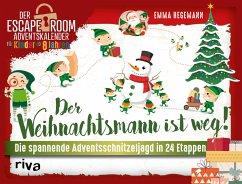 Der Weihnachtsmann ist weg! - Hegemann, Emma