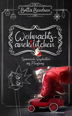 Weihnachtsanektötchen - Spannende Geschichten aus Flensburg - Bendixen, Britta