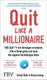 Quit Like a Millionaire (eBook, ePUB)
