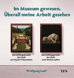 Im Museum gewesen. Überall meine Arbeit gesehen (eBook, PDF) - Luef, Wolfgang
