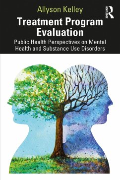 Treatment Program Evaluation (eBook, ePUB) - Kelley, Allyson