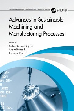 Advances in Sustainable Machining and Manufacturing Processes (eBook, ePUB)