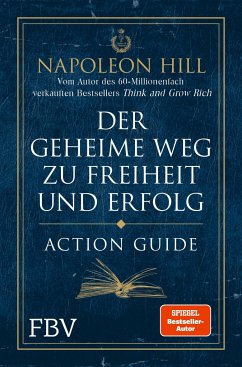Der geheime Weg zu Freiheit und Erfolg - Action Guide - Hill, Napoleon