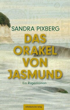 Das Orakel von Jasmund - Pixberg, Sandra