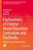 Explorations of Chinese Moral Education Curriculum and Textbooks