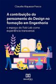 A contribuição do pensamento do Design na formação em Engenharia (eBook, ePUB)