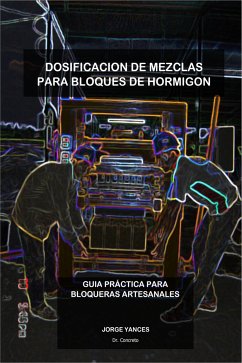 Dosificación de mezclas para bloques de hormigón (eBook, ePUB) - Jorge Yances - Dr., Concreto