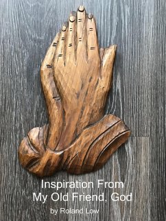 Inspiration From My Old Friend, God (But Then I Began To Wonder, #1) (eBook, ePUB) - Low, Roland