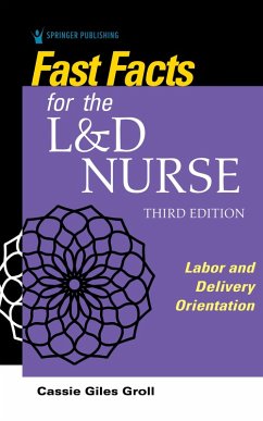 Fast Facts for the L&D Nurse (eBook, ePUB) - Groll, Cassie Giles