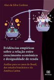 Evidências empíricas sobre a relação entre crescimento econômico e desigualdade de renda (eBook, ePUB)