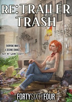 RE: Trailer Trash (eBook, ePUB) - Sixtyfour, Forty