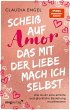 Scheiß auf Amor, das mit der Liebe... - Bild 1