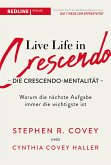 Live Life in Crescendo - Die Crescendo-Mentalität