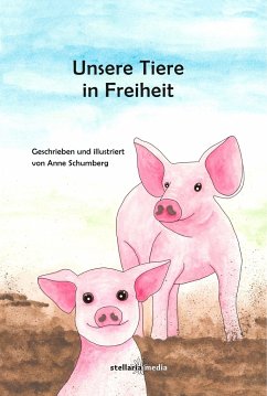 Unsere Tiere in Freiheit - Schumberg, Anne