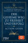 Der geheime Weg zu Freiheit und Erfolg - Action Guide (eBook, ePUB)