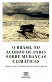 O Brasil no Acordo de Paris sobre mudanças climáticas (eBook, ePUB)