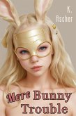 More Bunny Trouble (Bunny Troubles, #2) (eBook, ePUB) More Bunny Trouble (Bunny Troubles, #2) (eBook, ePUB)