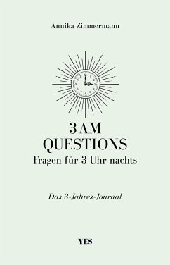 3 AM Questions - Fragen für 3 Uhr nachts - Zimmermann, Annika