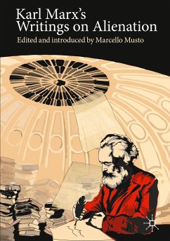 Karl Marx's Writings on Alienation - Musto, Marcello