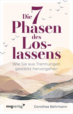 Die 7 Phasen des Loslassens (eBook, PDF) - Behrmann, Dorothea